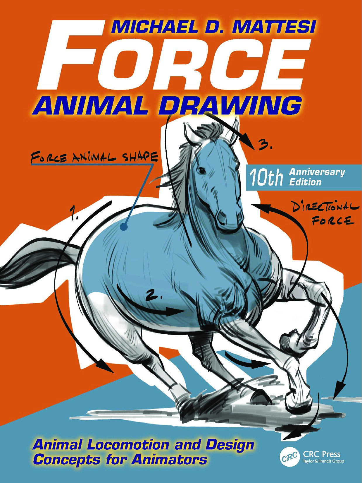 Force: Animal Drawing; Animal Locomotion and Design Concepts for Animators